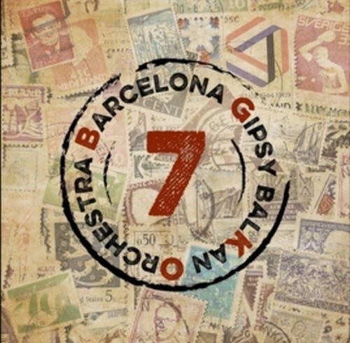 CD Shop - BARCELONA GIPSY BALKAN OCHESTRA \"\"\"7\"\"\"