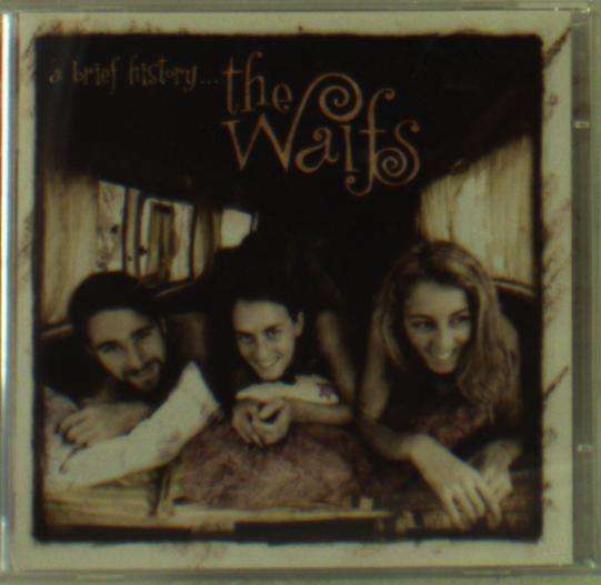 CD Shop - THE WAIFS A BRIEF HISTORY
