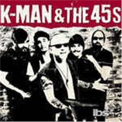 CD Shop - K-MAN & THE 45S K-MAN & 45S