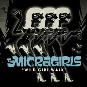 CD Shop - MICRAGIRLS WILD GIRL WALK