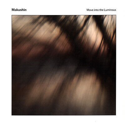 CD Shop - MAKUSHIN MOVE INTO THE LUMINOUS