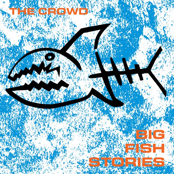 CD Shop - THE CROWD BIG FISH STORIES