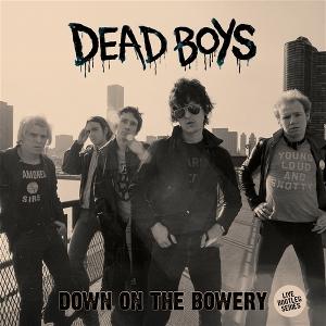CD Shop - DEAD BOYS DOWN ON THE BOWERY