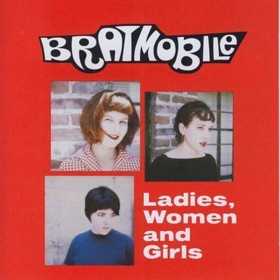 CD Shop - BRATMOBILE LADIES, WOMEN AND GIRLS