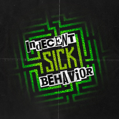 CD Shop - INDECENT BEHAVIOR SICK
