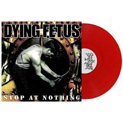 CD Shop - DYING FETUS STOP AT NOTHING