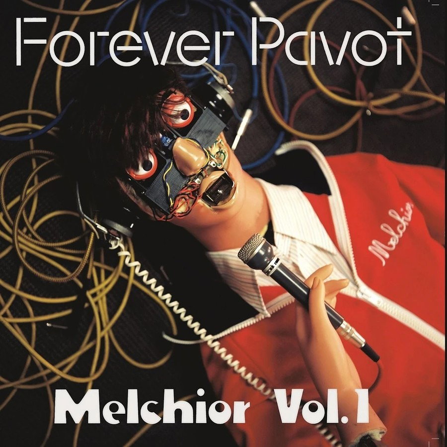 CD Shop - FOREVER PAVOT MELCHIOR VOLUME 1