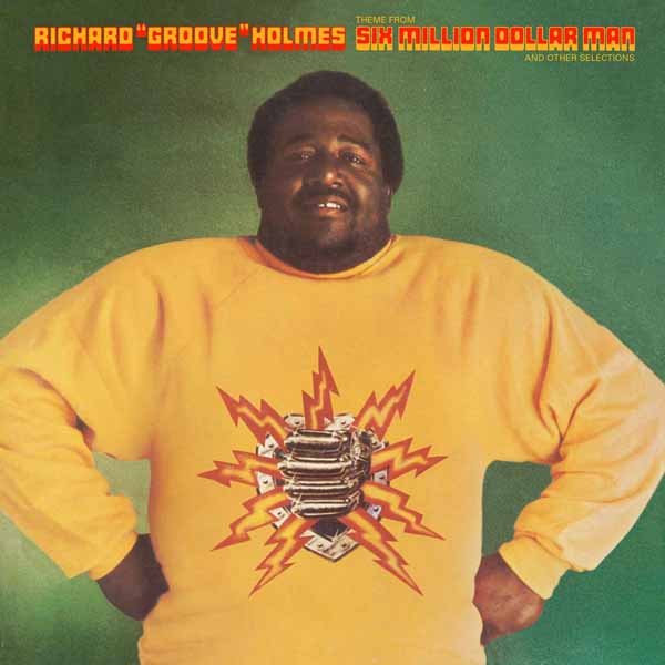 CD Shop - RICHARD GROOVE HOLMES SIX MILLION DOLLAR MAN