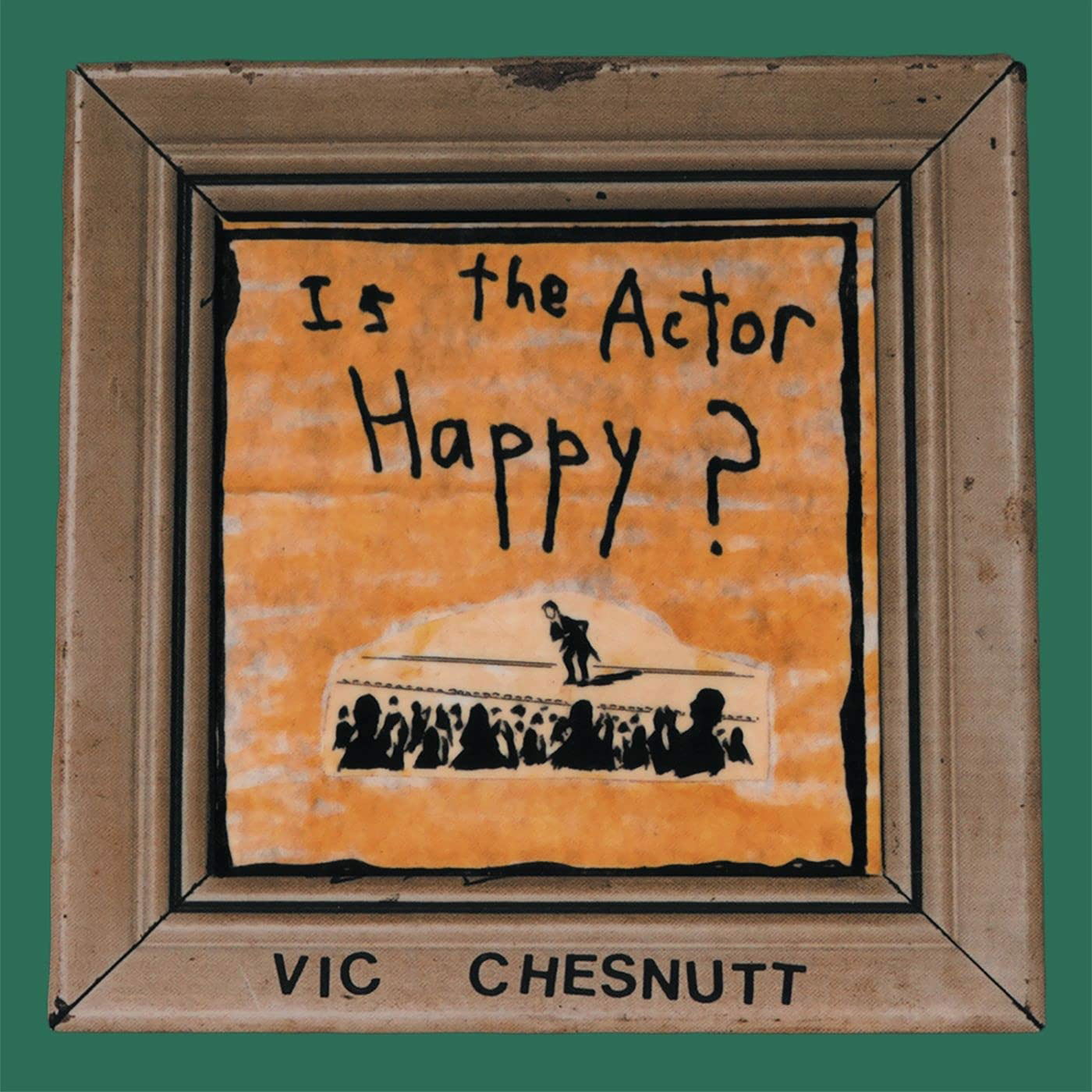 CD Shop - VIC CHESNUTT IS THE ACTOR HAPPY?
