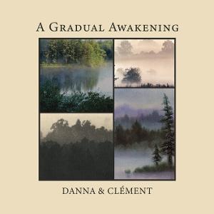 CD Shop - DANNA & CLEMENT A GRADUAL AWAKENING