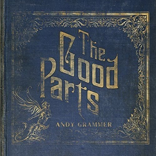 CD Shop - ANDY GRAMMER THE GOOD PARTS