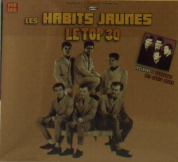 CD Shop - LES HABITS JAUNES LE TOP 30 INCLUANT