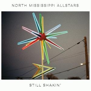 CD Shop - NORTH MISSISSIPPI ALLSTARS STILL SHAKIN\