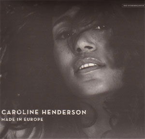 CD Shop - CAROLINE HENDERSON MADE IN EUROPE