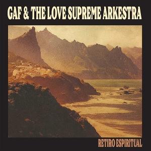CD Shop - GAF & THE LOVE SUPREME ARKESTRA RETIRO ESPIRITUAL