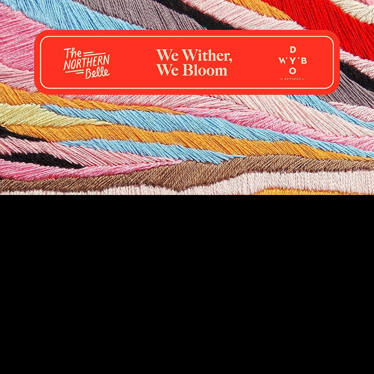 CD Shop - NORTHERN BELLE WE WITHER, WE BLOOM