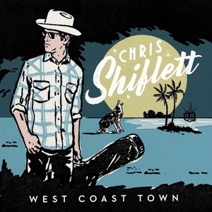 CD Shop - CHRIS SHIFLETT WEST COAST TOWN