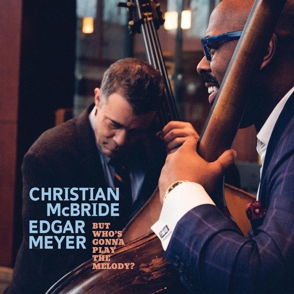CD Shop - CHRISTIAN MCBRIDE,EDGAR MEYER BUT WHO\