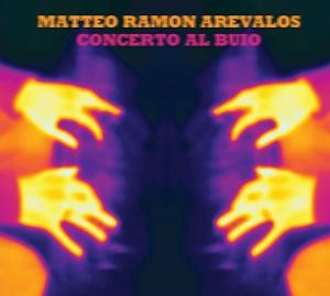 CD Shop - MATTEO RAMON AREVALOS CONCERT AL BUIO