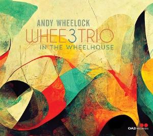 CD Shop - ANDY WHEELOCK WHEE3TRIO: IN THE WHEE...