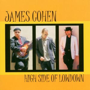 CD Shop - JAMES COHEN HIGH SIDE OF LOWDOWN