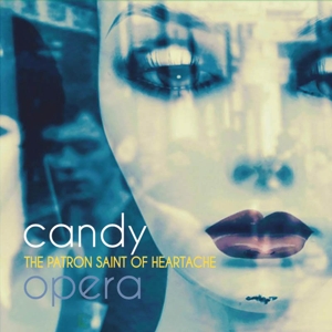 CD Shop - CANDY OPERA PATRON OF SAINT HEARTACHE