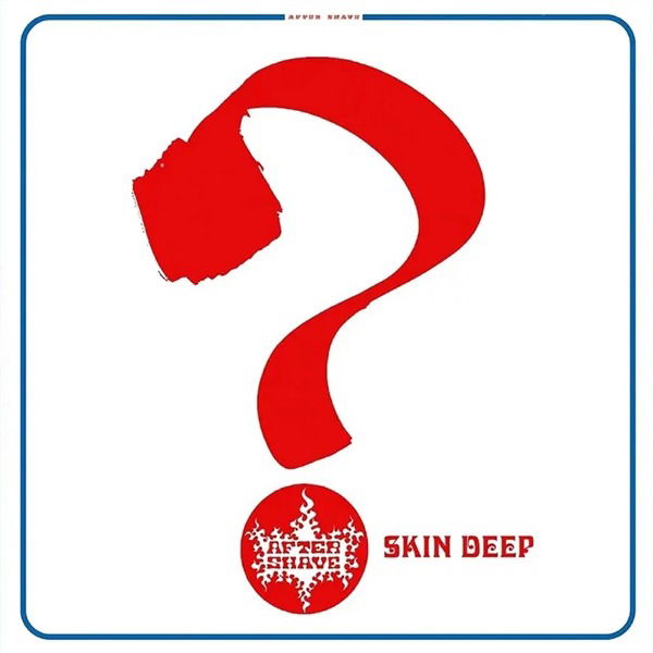 CD Shop - AFTER SHAVE SKIN DEEP