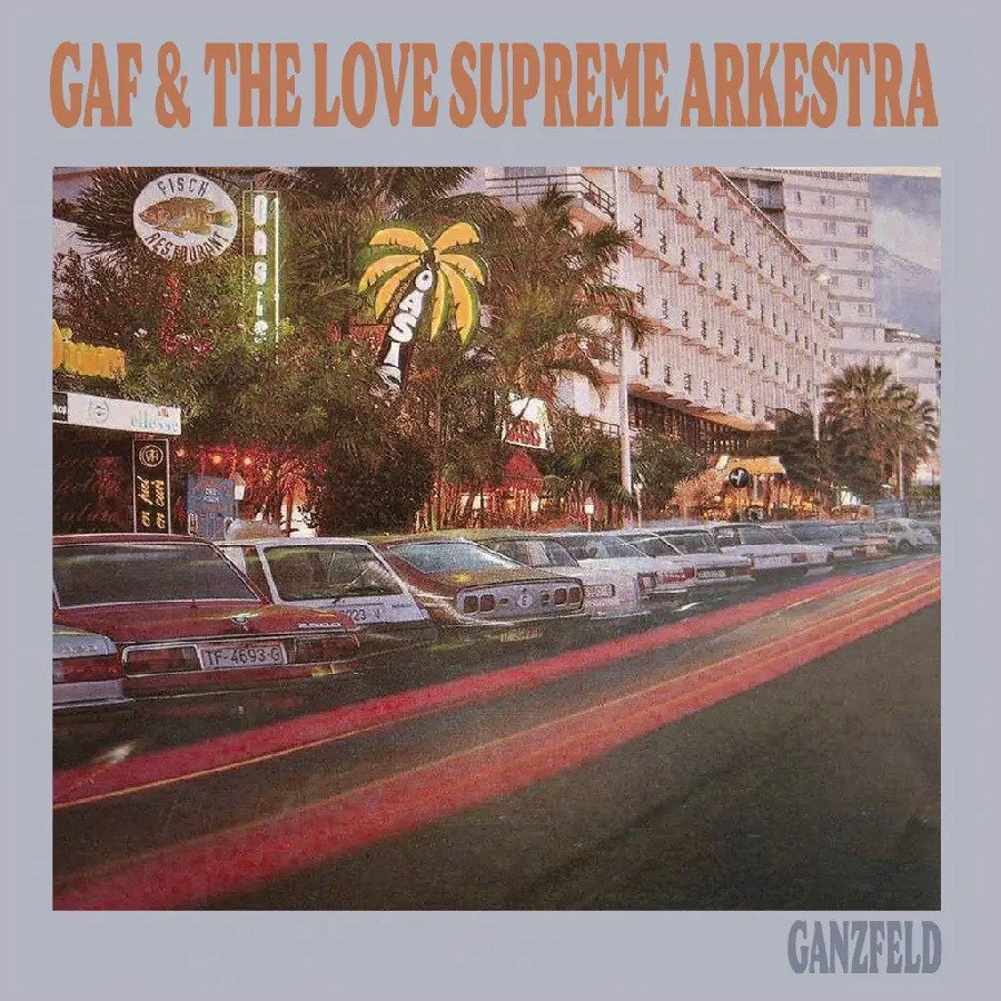 CD Shop - GAF & THE LOVE SUPREME ARKESTRA GANZFELD