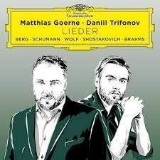 CD Shop - DANIIL TRIFONOV & MATTHIAS GOERNE LIEDER (BERG, SCHUMANN...