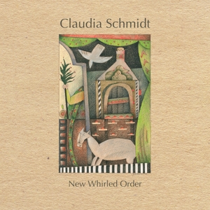 CD Shop - CLAUDIA SCHMIDT NEW WHIRLED ORDER