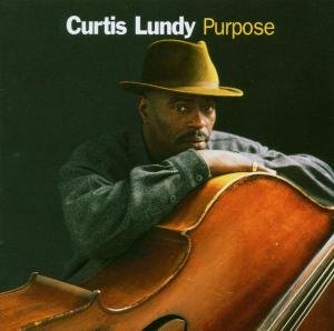 CD Shop - CURTIS LUNDY PURPOSE