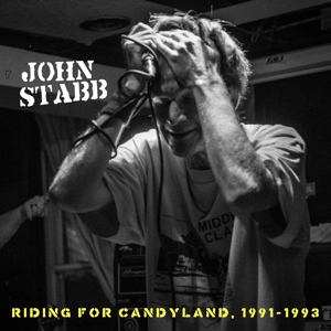CD Shop - JOHN STABB RIDING FOR CANDYLAND, ...