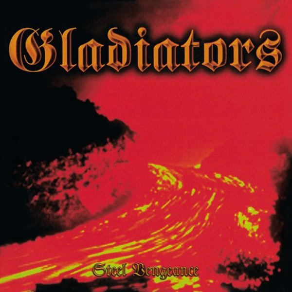 CD Shop - GLADIATORS STEEL VENGEANCE