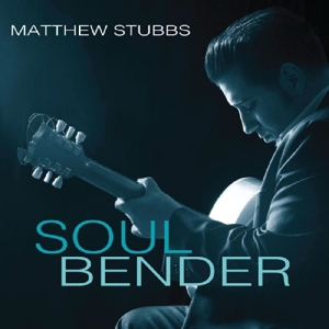 CD Shop - MATTHEW STUBBS SOUL BENDER