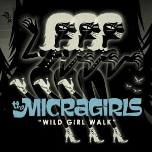 CD Shop - MICRAGIRLS WILD GIRL WALK