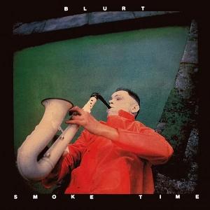 CD Shop - BLURT SMOKE TIME