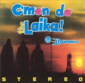 CD Shop - LAIKA & THE COSMONAUTS C\