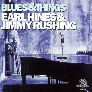 CD Shop - EARL & JIMMY RUSHING HINES BLUES & THINGS