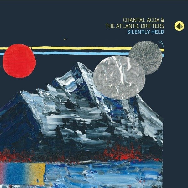 CD Shop - CHANTAL ACDA & THE ATLANTIC DRIFTERS SILENTLY HELD