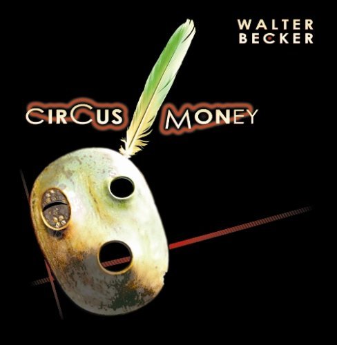 CD Shop - WALTER BECKER CIRCUS MONEY