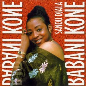 CD Shop - BABANI KONE SANOU DJALA