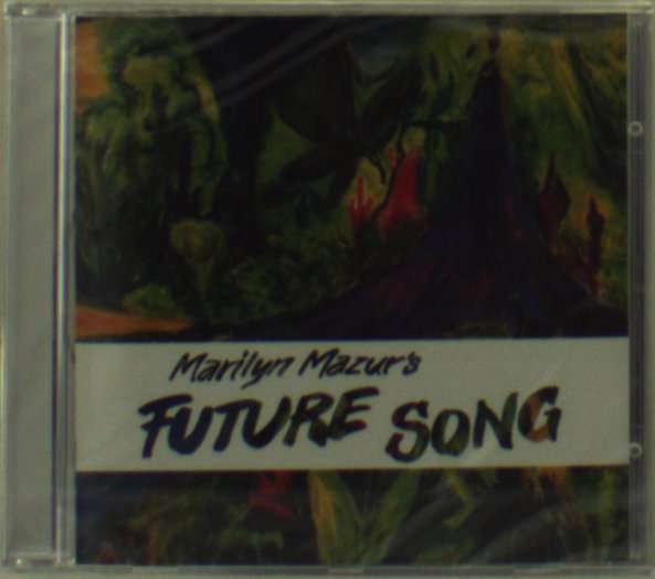 CD Shop - MARILYN MAZUR FUTURE SONG