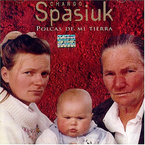CD Shop - CHANGO SPASIUK POLCAS DE MI TIERRA