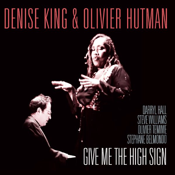 CD Shop - DENISE & OLIVIER HUTMAN KING GIVE ME THE HIGH SIGN