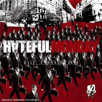 CD Shop - HATEFUL MONDAY HALF A WORLD AWAY