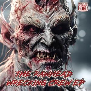 CD Shop - VARIOUS ARTISTS RAWHEAD WRECKING CREW EP