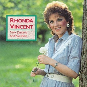 CD Shop - RHONDA VINCENT NEW DREAMS AND SUNSHINE