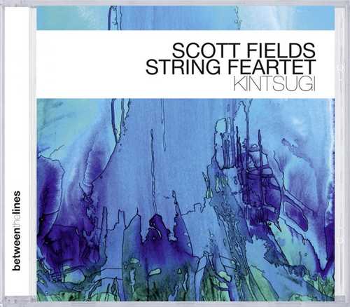 CD Shop - SCOTT -STRING QUARTET- FIELDS KINTSUGI