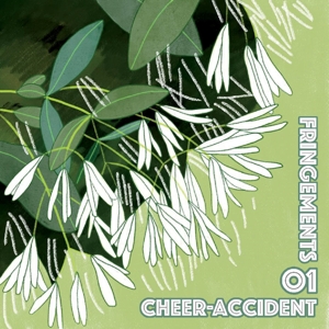 CD Shop - CHEER ACCIDENT FRINGEMENTS ONE