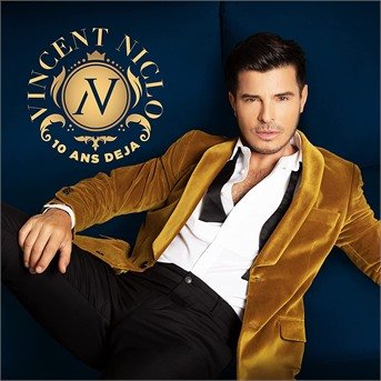 CD Shop - VINCENT NICLO 10 ANS DEJA - LE BEST OF